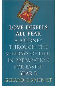 Love Dispels All Fear