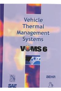 Vehicle Thermal Management Systems (Vtms 6)