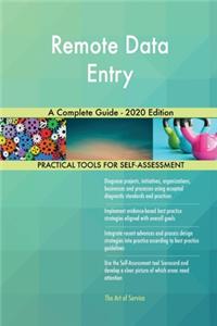 Remote Data Entry A Complete Guide - 2020 Edition