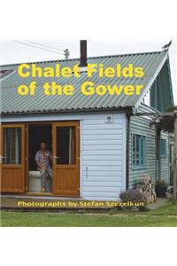 Chalet Fields of the Gower