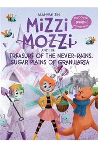 Mizzi Mozzi And The Treasure Of The Never-Rains Sugar Plains Of Granularia