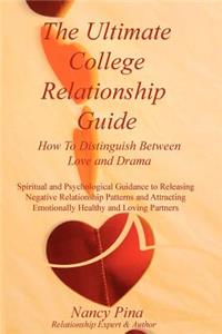 The Ultimate College Relationship Guide: How To Distinguish Between Love and Drama