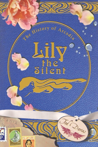 Lily the Silent