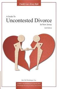 Guide to Uncontested Divorce in New Jersey (2nd Edition)