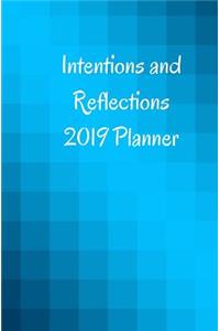 Intentions and Reflections