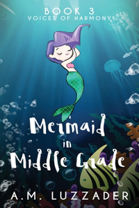 Mermaid in Middle Grade