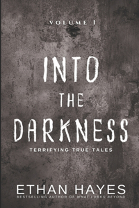 Into the Darkness