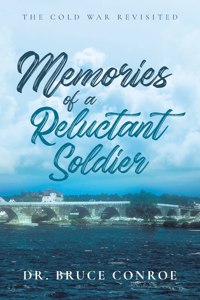 Memories of a Reluctant Soldier