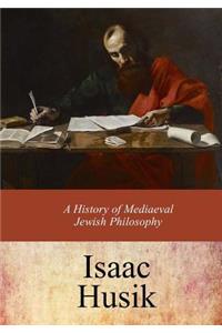 History of Mediaeval Jewish Philosophy