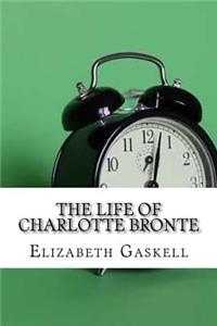 The Life of Charlotte Bronte