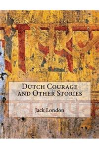 Dutch Courage and Other Stories