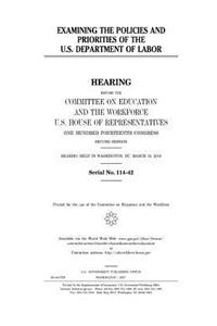 Examining the policies and priorities of the U.S. Department of Labor