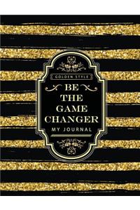 Be the Game Changer
