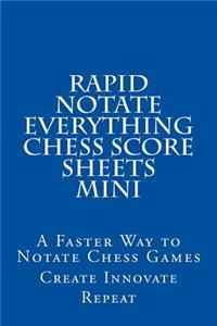 Rapid Notate Everything Chess Score Sheets MINI