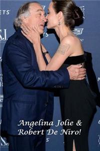Angelina Jolie & Robert De Niro!