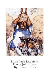 Little Jack Rabbit and Uncle John Hare