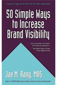 50 Simple Ways to Increase Brand Visibility
