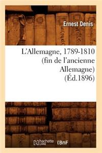 L'Allemagne, 1789-1810 (Fin de l'Ancienne Allemagne) (Éd.1896)
