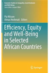 Efficiency, Equity and Well-Being in Selected African Countries