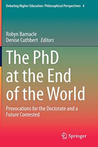 PhD at the End of the World