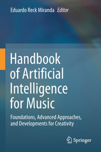 Handbook of Artificial Intelligence for Music