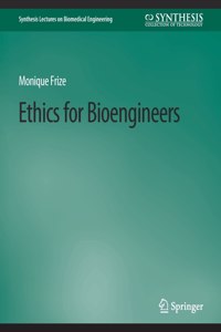 Ethics for Bioengineers