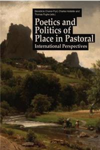 Poetics and Politics of Place in Pastoral