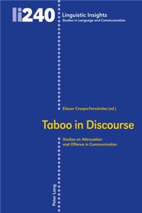 Taboo in Discourse; Studies on Attenuation and Offence in Communication