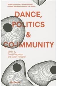 Dance, Politics & Co-Immunity