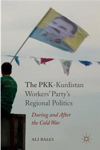 Pkk-Kurdistan Workers' Party's Regional Politics