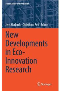 New Developments in Eco-Innovation Research