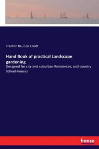 Hand Book of practical Landscape gardening