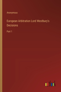 European Arbitration Lord Westbury's Decisions