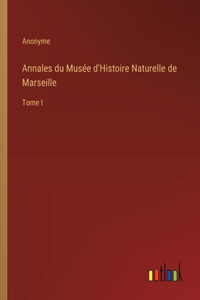 Annales du Musée d'Histoire Naturelle de Marseille