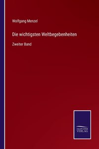 wichtigsten Weltbegebenheiten