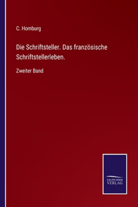 Schriftsteller. Das französische Schriftstellerleben.