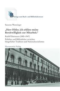 'Herr Hitler, Ich Erklare Meine Bereitwilligkeit Zur Mitarbeit'