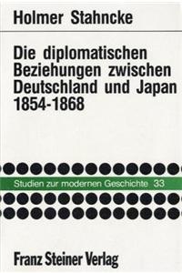 Die Diplomatischen Beziehungen Zwischen Deutschland Und Japan 1854-1868