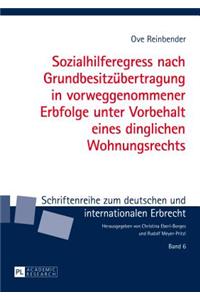 Sozialhilferegress nach Grundbesitzuebertragung in vorweggenommener Erbfolge unter Vorbehalt eines dinglichen Wohnungsrechts