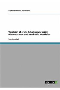 Vergleich über die Schulsozialarbeit in Niedersachsen und Nordrhein Westfalen