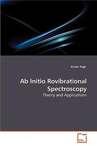 Ab Initio Rovibrational Spectroscopy