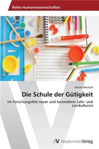 Schule der Gütigkeit