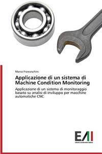 Applicazione di un sistema di Machine Condition Monitoring