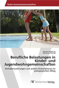 Berufliche Belastungen in Kinder- und Jugendwohngemeinschaften