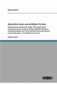 Historischer Jesus und wirklicher Christus