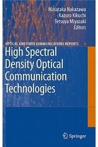 High Spectral Density Optical Communication Technologies