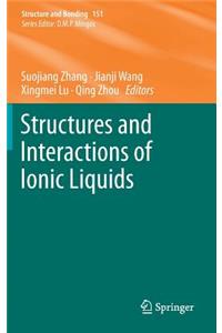 Structures and Interactions of Ionic Liquids