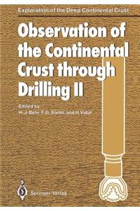Observation of the Continental Crust Through Drilling II