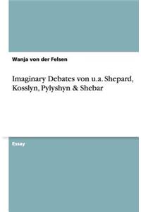 Imaginary Debates von u.a. Shepard, Kosslyn, Pylyshyn & Shebar