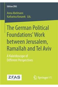 German Political Foundations' Work Between Jerusalem, Ramallah and Tel Aviv